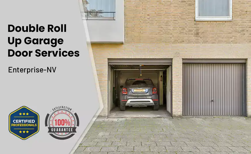Double Roll Up Garage Doors Enterprise-NV 