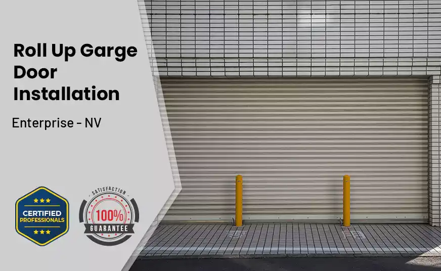 Roll Up Garage Door Installation Enterprise - NV 